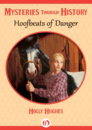 [American Girl History Mysteries 02] • Hoofbeats of Danger